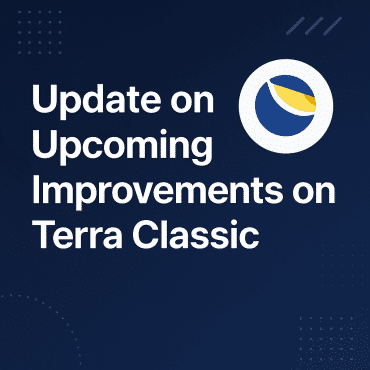 อัปเดตเกี่ยวกับการปรับปรุงที่กำลังจะเกิดขึ้นใน Terra Classic - www.lunctoken.org